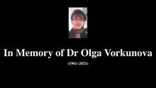 In memory of Dr. Olga Vorkunova